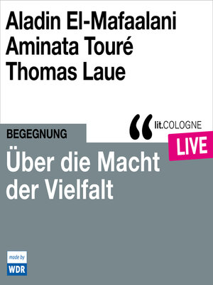 cover image of Über die Macht der Vielfalt--lit.COLOGNE live (ungekürzt)